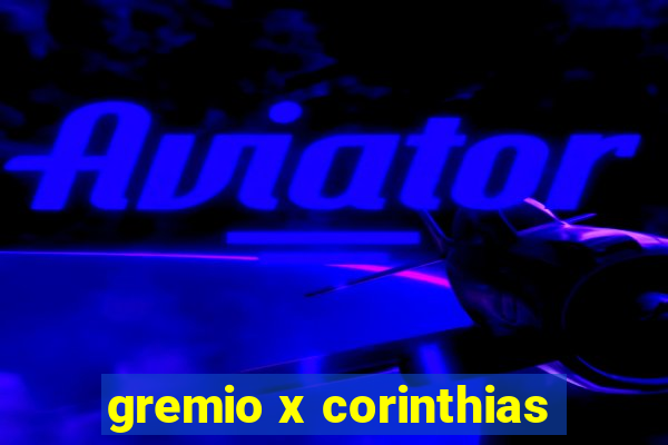 gremio x corinthias